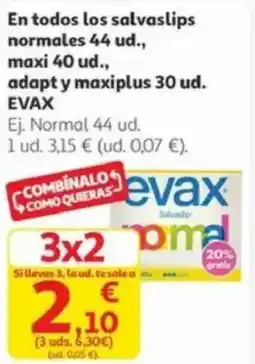 Alcampo EVAX En todos los salvaslips normales 44 ud., adapt y maxiplus 30 ud. oferta
