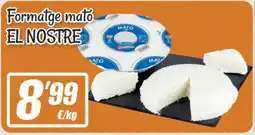 SPAR Fragadis EL NOSTRE Formatge mató oferta