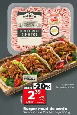 Dia Seleccion de dia - burger meat de cerdo oferta