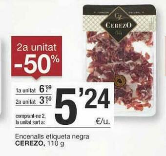 BonpreuEsclat 2a Unitat -50% Encenalls Etiqueta Negra Cerezo oferta