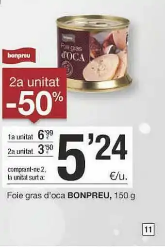 BonpreuEsclat 2a Unitat -50% Foie Gras D'oca Bonpreu oferta