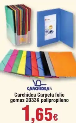 Hiper FROIZ CARCHIDEA Carpeta folio gomas 2033K polipropileno oferta