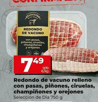 Dia Supermercados Redondo De Vacuno Relleno Con Pasas Piñones Ciruelas Champiñones Y Orejones oferta