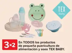 Carrefour TEX BABY En todos los productos de pequeña puericultura de alimentación y aseo oferta