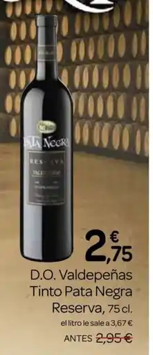 Supermercados El Jamón D.O. Valdepeñas Tinto Pata Negra Reserva oferta