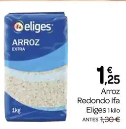 Supermercados El Jamón IFA ELIGES Arroz Redondo oferta