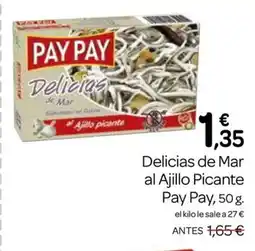 Supermercados El Jamón PAY PAY Delicias de Mar al Ajillo Picante oferta