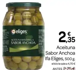 Supermercados El Jamón IFA ELIGES Aceituna Sabor Anchoa oferta