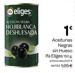 Supermercados El Jamón IFA ELIGES Aceitunas Negras sin Hueso oferta