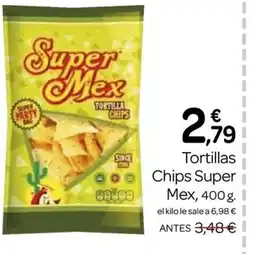 Supermercados El Jamón SUPER MEX Tortillas Chips oferta