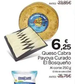 Supermercados El Jamón EL BOSQUEÑO Queso Cabra Payoya Semi oferta