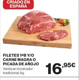 Hipercor Filetes 1ªb y/o carne magra o picada de añojo oferta