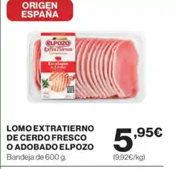Hipercor ELPOZO Lomo extratierno de cerdo fresco o adobado oferta