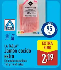 ALDI LA TABLA Jamón cocido extra oferta