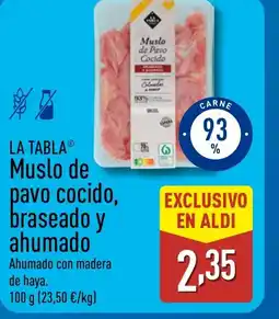 ALDI LA TABLA Muslo de pavo cocido braseado y ahumado oferta