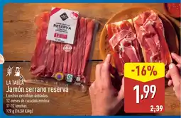 ALDI LA TABLA Jamón serrano reserva oferta