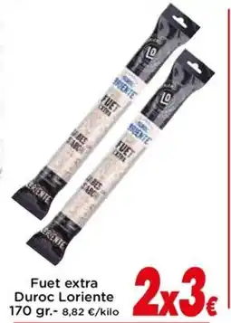 Proxi DUROC LORIENTE Fuet extra oferta