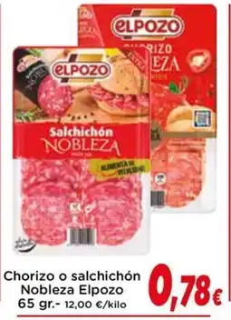 Proxi ELPOZO Chorizo o salchichón Nobleza oferta