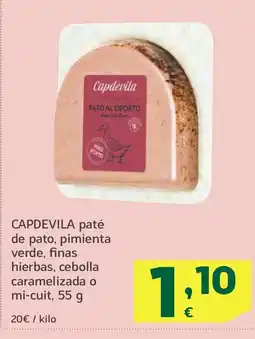 HiperDino CAPDEVILA paté de pato, pimienta verde, finas hierbas, cebolla caramelizada o mi-cuit oferta