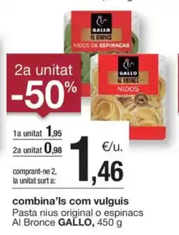 BonpreuEsclat GALLO Pasta nius original o espinacs Al Bronce oferta