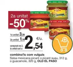 BonpreuEsclat OLD EL PASO Salsa mexicana picant o picant suau o guacamole oferta
