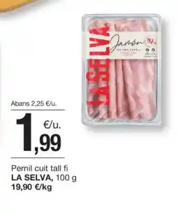 BonpreuEsclat LA SELVA Pernil cuit tall fi oferta