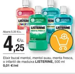 BonpreuEsclat LISTERINE Elixir bucal mentol, mentol suau, menta fresca, o infantil de maduixa oferta