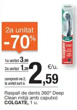 BonpreuEsclat COLGATE Raspall de dents 360° Deep Clean mitjà amb caputxó oferta