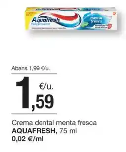 BonpreuEsclat AQUAFRESH Crema dental menta fresca oferta