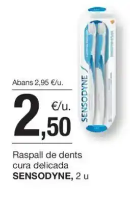 BonpreuEsclat SENSODYNE Raspall de dents cura delicada oferta