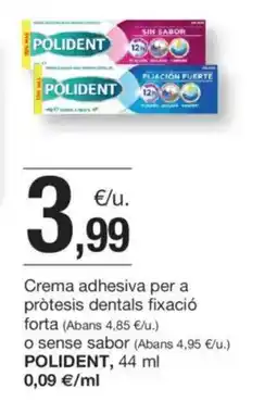 BonpreuEsclat POLIDENT Crema adhesiva per a pròtesis dentals fixació forta o sense sabor oferta