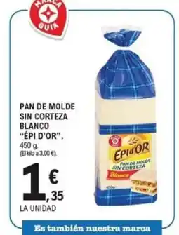 E.Leclerc ÉPI D'OR Pan de molde sin corteza oferta