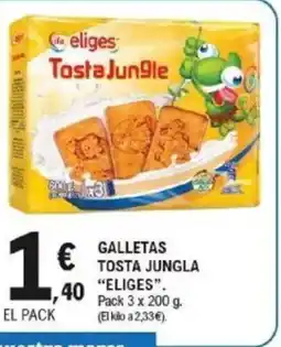 E.Leclerc ELIGES Galletas tosta jungla oferta