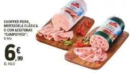 E.Leclerc CAMPOFRIO Chopped pork, mortadela clásica o con aceitunas oferta