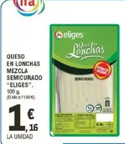 E.Leclerc IFA ELIGES Queso en lonchas mezcla semicurado oferta
