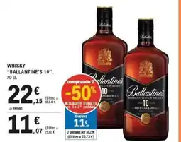 E.Leclerc BALLANTINE'S 10 Whisky oferta