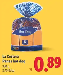 Lidl LA CESTERA Panes hot dog oferta