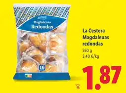 Lidl LA CESTERA Magdalenas redondas oferta