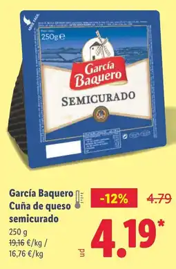 Lidl GARCIA BAQUERO Cuña de queso semicurado oferta