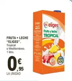 E.Leclerc Eliges - fruta + leche oferta