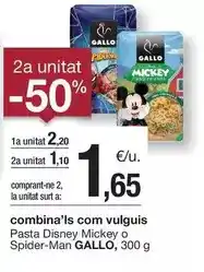 BonpreuEsclat Gallo - pasta disney mickey o spider-man oferta