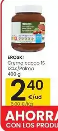 Eroski Eroski - crema cacao 1s 13%s/palma oferta