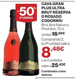 Supercor CODORNIU Cava gran plus ultra brut reserva o rosado oferta