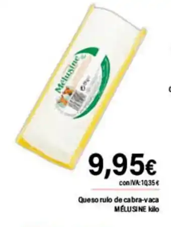 Cash Ifa MÉLUSINE Queso rulo de cabra-vaca oferta