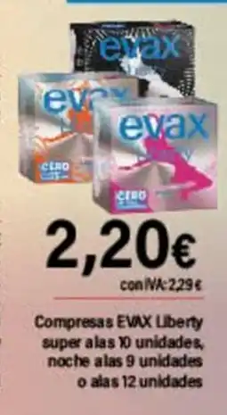 Cash Ifa EVAX Compresas Liberty super alas 10 unidades, noche alas 9 unidades o alas 12 unidades oferta