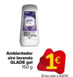 Carrefour Market GLADE Ambientador aire lavanda gel oferta