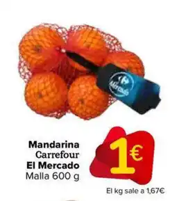 Carrefour Market Mandarina Carrefour El Mercado oferta