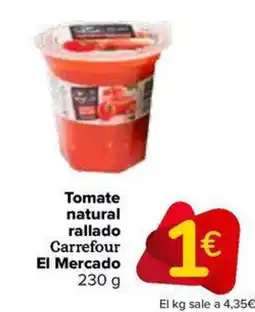 Carrefour Market Tomate natural rallado Carrefour El Mercado oferta