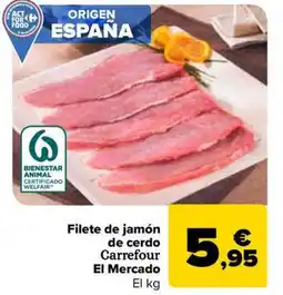 Carrefour Market Filete de jamón de cerdo Carrefour El Mercado oferta