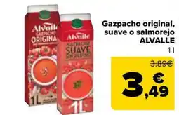 Carrefour Market ALVALLE Gazpacho original, suave o salmorejo oferta